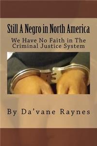 Still a negro in north america