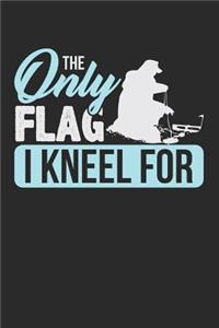 The Only Flag I Kneel for