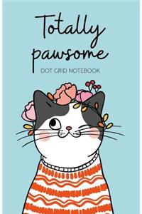 Totally Pawsome Dot Grid Notebook