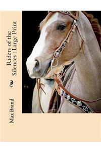 Riders of the Silences