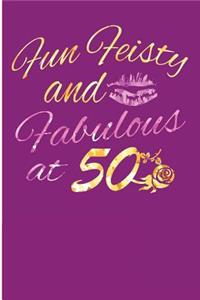 Fun Feisty And Fabulous At 50