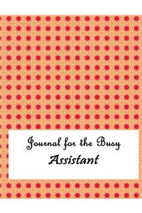 Journal for the Busy Assistant