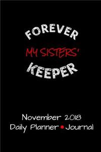 Forever My Sisters' Keeper November 2018 Daily Planner Journal
