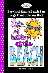 Coloring Cafe-Easy and Simple Beach Fun Large Print Coloring Book