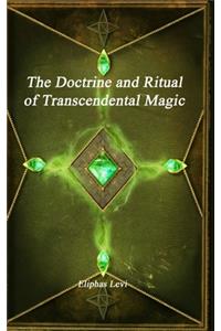 The Doctrine and Ritual of Transcendental Magic