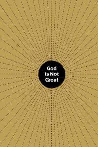 God Is Not Great
