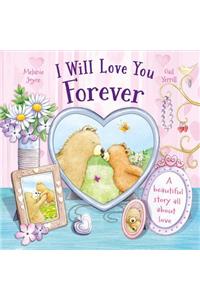 I Will Love You Forever