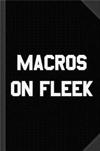 Macros on Fleek Journal Notebook