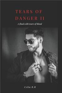 Tears of Danger II: A Final with Tears of Blood