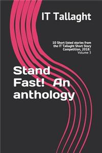 Stand Fast! an Anthology