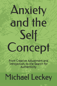 Anxiety and the Self Concept