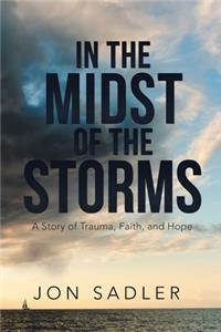 In the Midst of the Storms