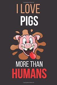 I Love Pigs More Than Humans