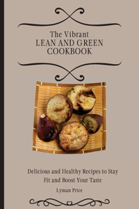 Vibrant Lean and Green Cookbook