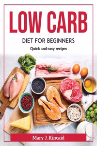 Low Carb Diet for Beginners