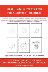Kindergarten Coloring Workbook (Trace and Color for preschool children)
