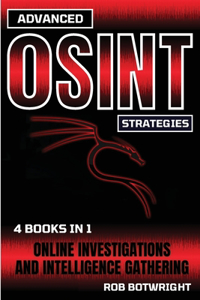 Advanced OSINT Strategies