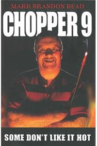 Chopper 9