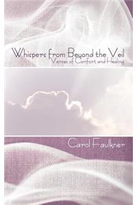 Whispers from Beyond the Veil