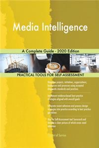 Media Intelligence A Complete Guide - 2020 Edition