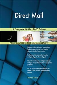 Direct Mail A Complete Guide - 2020 Edition