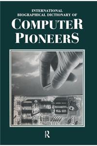International Biographical Dictionary of Computer Pioneers