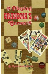 Playing Grandma's Games