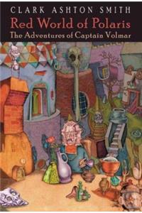 Red World of Polaris: The Adventures of Captain Volmar