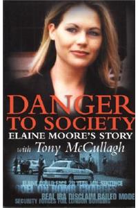 Danger to Society