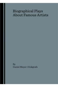 Biographical Plays about Famous Artists