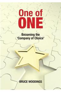 One of One - Becoming the Company of Choice: A Modular Approach to Achieving Differentiation