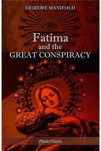 Fatima and the Great Conspiracy