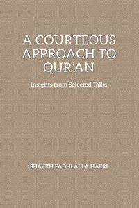 Courteous Approach to Qur'an