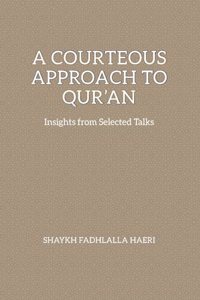 Courteous Approach to Qur'an