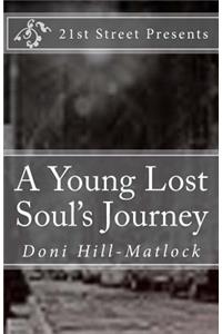 A Young Lost Soul's Journey
