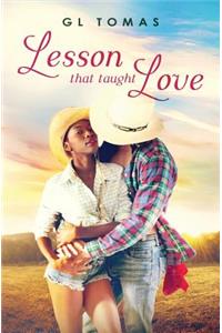 Lesson That Taught Love