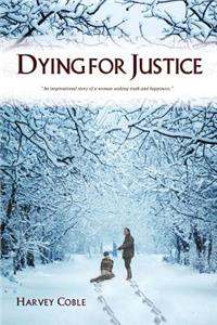 Dying for Justice
