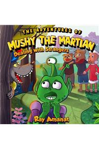 Mushy the Martian