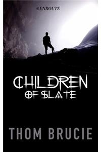 Children of Slate