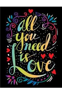 All You need is Love (Inspirational Journal, Diary, Notebook)