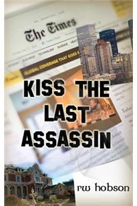 Kiss The Last Assassin