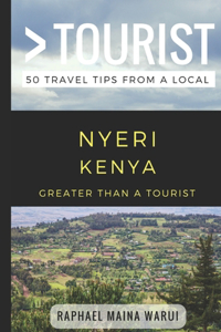 Greater Than a Tourist- Nyeri Kenya