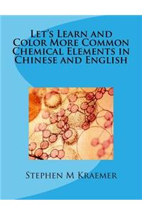 Let's Learn and Color More Common Chemical Elements in Chinese and English