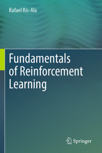 Fundamentals of Reinforcement Learning