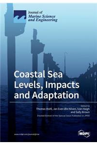 Coastal Sea Levels, Impacts and Adaptation