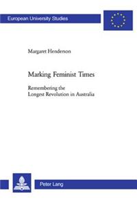 Marking Feminist Times