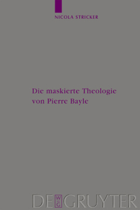 Maskierte Theologie Von Pierre Bayle