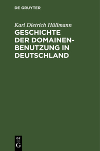 Geschichte Der Domainen-Benutzung in Deutschland