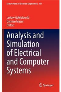 Analysis and Simulation of Electrical and Computer Systems