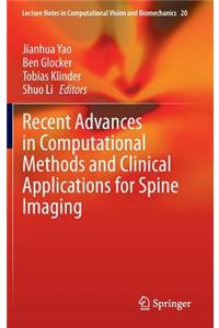 Recent Advances in Computational Methods and Clinical Applications for Spine Imaging